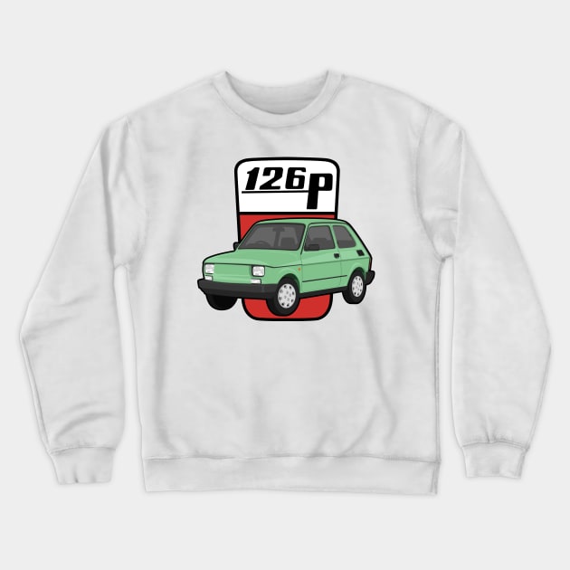 126P Car maluch 126 light green Crewneck Sweatshirt by creative.z